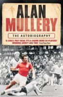 Alan Mullery: The Autobiography 0755314816 Book Cover