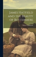 James Hatfield and the Beauty of Buttermere 102266851X Book Cover