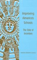Improving America's Schools: The Role of Incentives 0309054362 Book Cover