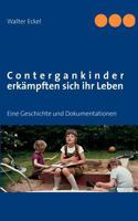 Contergankinder erkämpften sich ihr Leben: Eine Geschichte und Dokumentationen 3844804714 Book Cover