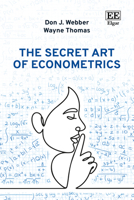 The Secret Art of Econometrics 1049435966 Book Cover