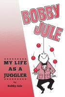 My Life as a Juggler B08XLGFT9B Book Cover