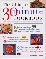 The Ultimate 30 Minute Cookbook 1840381450 Book Cover