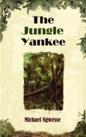 The Jungle Yankee 1844017575 Book Cover