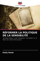 RÉFORMER LA POLITIQUE DE LA SENSIBILITÉ: GEORGE ORWELL, KURT VONNEGUT, TIM DORSEY, ET LE RÉCIT DE L'INACTION SOCIALE 6203257281 Book Cover