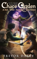 Chace Ogden and the Magic Sword B08X6DRNPK Book Cover
