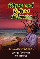 Rhymes an Riddims of Jamaica: A Celebration of Dub Poetry 177739614X Book Cover