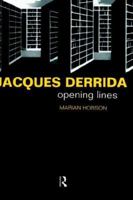 Jacques Derrida: Opening Lines 0415137861 Book Cover