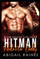 Hit-Man Protector Daddy B08GRNDWRY Book Cover