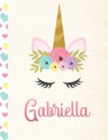 Gabriella: Personalized Unicorn Journal For Girls - 8.5x11 110 Pages Notebook/Diary With Pink Name 1691863882 Book Cover