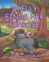Shelly Finds Her Purpose B0GT1WRBBN Book Cover
