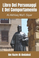 Libro Dei Personaggi E Del Comportamento: Al-Akhlaq Wa'l -Siyar (Italian Edition) 8574351954 Book Cover