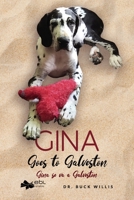Gina Goes to Galveston: Gina se va a Galveston 152431658X Book Cover