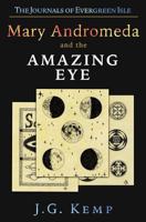 Mary Andromeda and the Amazing Eye 1539778150 Book Cover