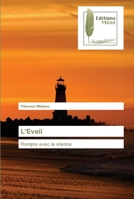 L'Eveil: Rompre avec le silence 6203864714 Book Cover