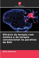 Eficácia da terapia com mímica e da terapia convencional na paralisia de Bell (Portuguese Edition) 6208019427 Book Cover