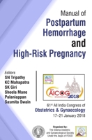 Jaypee Brothers Medical Publishers Aicog Manual Of Postpartum Hemorrhage And High-Risk Pregnancy 9352703707 Book Cover