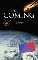 The Coming of Apophis: The Coming of the Tribe of Benjamin 1432761439 Book Cover