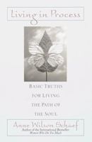 Living in Process: Basic Truths for Living the Path of the Soul 0345435672 Book Cover