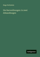 Die Barrenübungen: in zwei Abhandlungen 3388466939 Book Cover