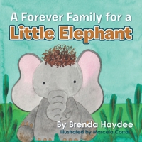 A Forever Family for a Little Elephant 1982238038 Book Cover