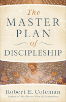 The Master Plan of Discipleship 0800752376 Book Cover