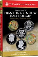 A Guide Book of Franklin and Kennedy Half Dollars 0794836666 Book Cover