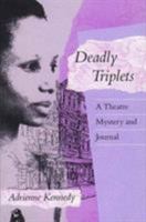 Deadly Triplets: A Theatre Mystery and Journal (Emergent Literatures) 0816618372 Book Cover
