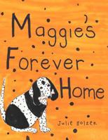 Maggie's Forever Home 1466916478 Book Cover
