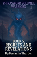 PhiraSword Book 5: Regrets and Revelations B0GTXBS1X6 Book Cover