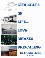 STRUGGLES OF LIFE...LOVE AMAZES PREVAILING. B089LC8PQG Book Cover