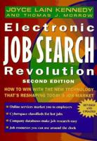 Electronic Job Search Revolution: How to Win with the New Technology That's Reshaping Today's Job Market 0471115770 Book Cover