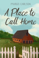 A Place to Call Home B0DTZL6WM9 Book Cover