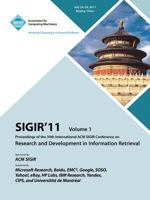 Sigir 11: Proceedings of th 34th International ACM SIGIR Conference on Research and Development in Information Retrieval - Vol. 1450312519 Book Cover