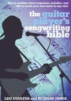 The Guitar Player's Songwriting Bible 0785826483 Book Cover