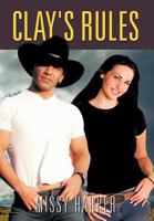 Clay's Rules 1477252835 Book Cover