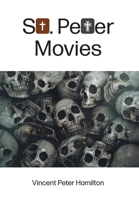 St. Peter Movies 1525599801 Book Cover