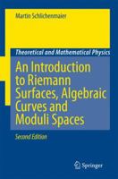 An Introduction to Riemann Surfaces, Algebraic Curves and Moduli Spaces (Lecture Notes in Physics) 3540711740 Book Cover