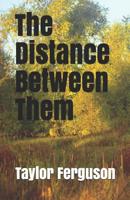 The Distance Between Them 1793147361 Book Cover