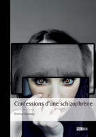Confessions d'une schizophrène (French Edition) 2748338146 Book Cover