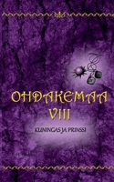 Ohdakemaa 8: Kuningas ja prinssi (Finnish Edition) 9528020240 Book Cover