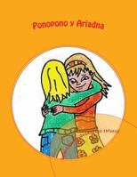 Ponopono y Ariadna: Colecci�n Ho'oponopono Infantil 1986085821 Book Cover