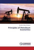 Principles of Petroleum Economics 3659374938 Book Cover