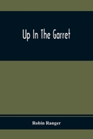 Up In The Garret 9354410553 Book Cover