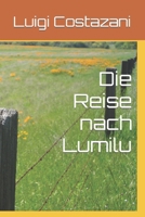 Die Reise nach Lumilu (German Edition) B092P62PGD Book Cover