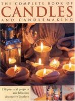 Complete Book of Candles and Candlemaking (The Complete Book of) 0754814572 Book Cover
