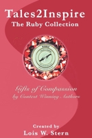 Tales2Inspire - The Ruby Collection: Gifts of Compassion 149594008X Book Cover