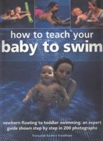 How to Teach your Baby to Swim 1844769119 Book Cover