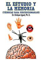El estudio y la Memoria: (COLOR) Técnicas para perfeccionarla 1974270777 Book Cover