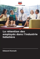 La rétention des employés dans l'industrie hôtelière 6204160311 Book Cover